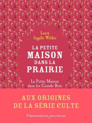 cover image of La petite maison dans la prairie (aux origines)